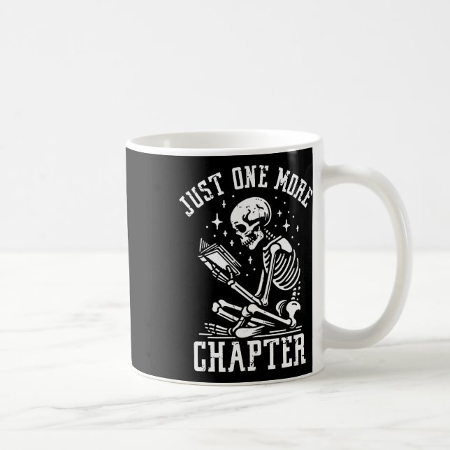 Just One More Chapter, Funny Skeleton Reading Book Coffee Mug (Right)