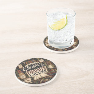 Just One More Chapter Is My Favourite Excuse Coaster