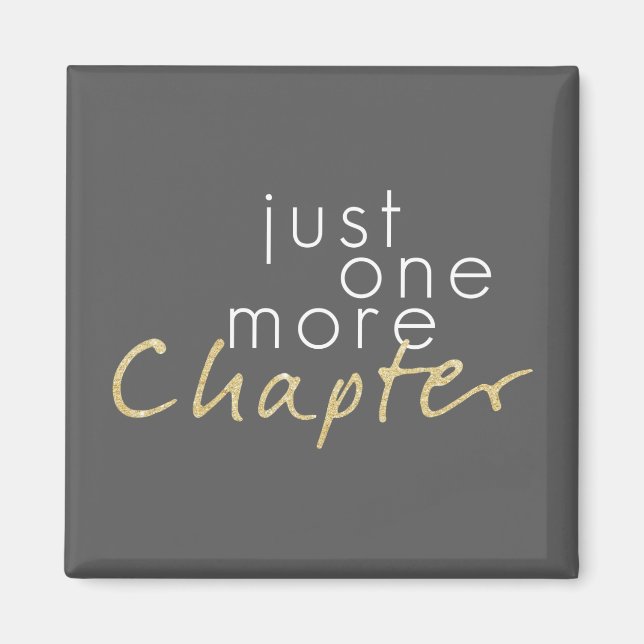 Just One More Chapter Magnet (Front)