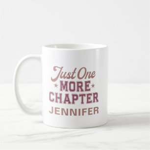 Just One More Chapter Mug Personalised Bookworm