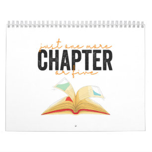 Just One More Chapter Or Five Funny Book Lovers  Calendar