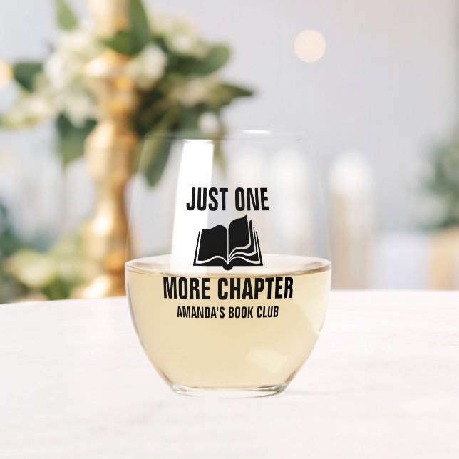 Just One More Chapter Personalised Book Club Name Stemless Wine Glass (Insitu (Wedding))