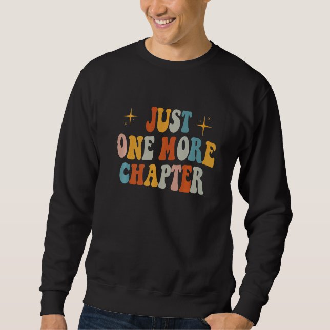 Just One More Chapter Retro Book Sweatshirt (Front)