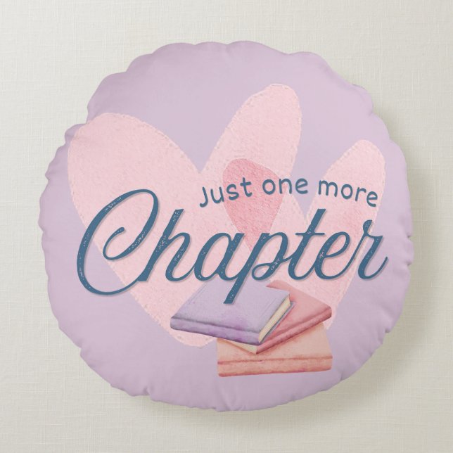 Just One More Chapter Round Cushion (Front)