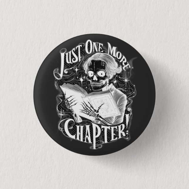 Just One More Chapter Skeleton Reader Funny  3 Cm Round Badge (Front)