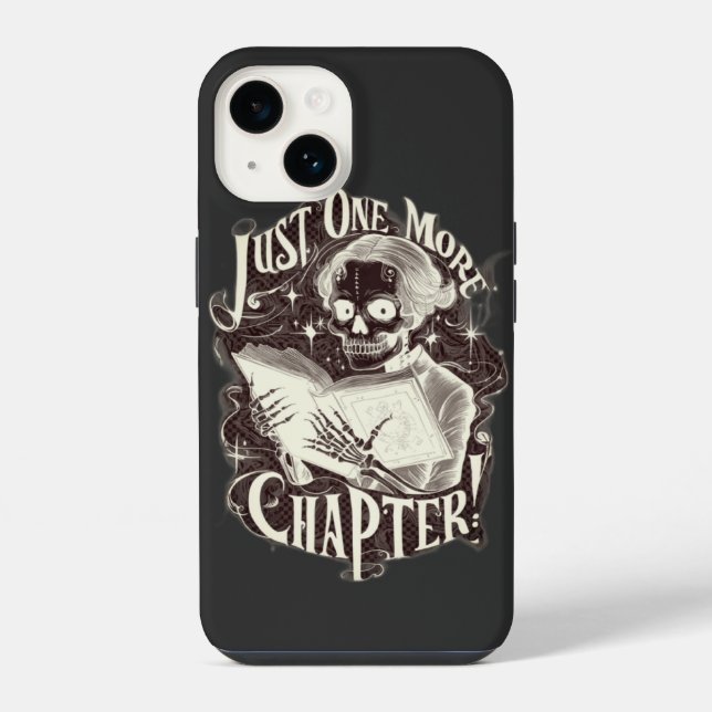 Just One More Chapter Skeleton Reader Funny  iPhone Case (Back)