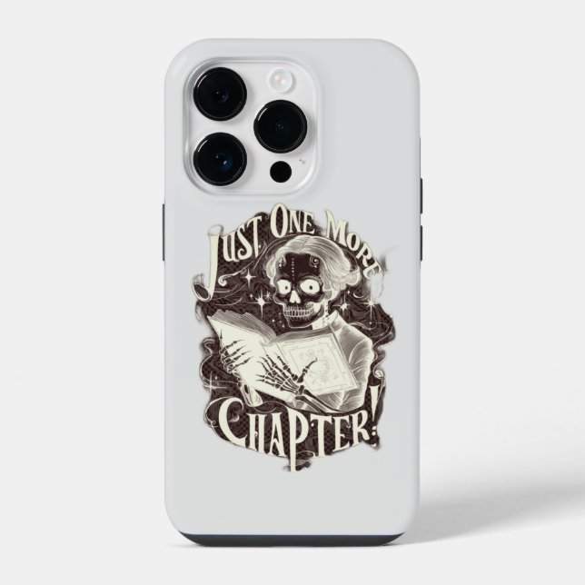 Just One More Chapter Skeleton Reader Funny  iPhone Case (Back)