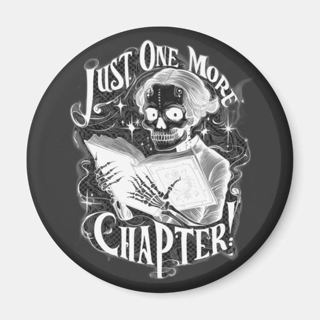 Just One More Chapter Skeleton Reader Funny  Magnet (Front)