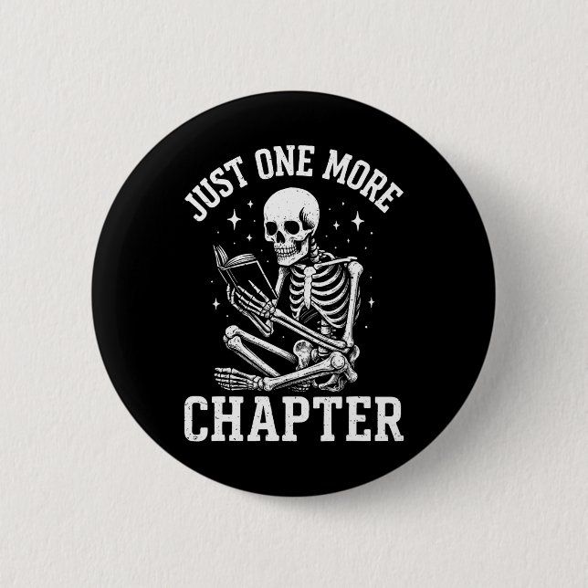 Just One More Chapter Skeleton Reader Reading Book 6 Cm Round Badge (Front)