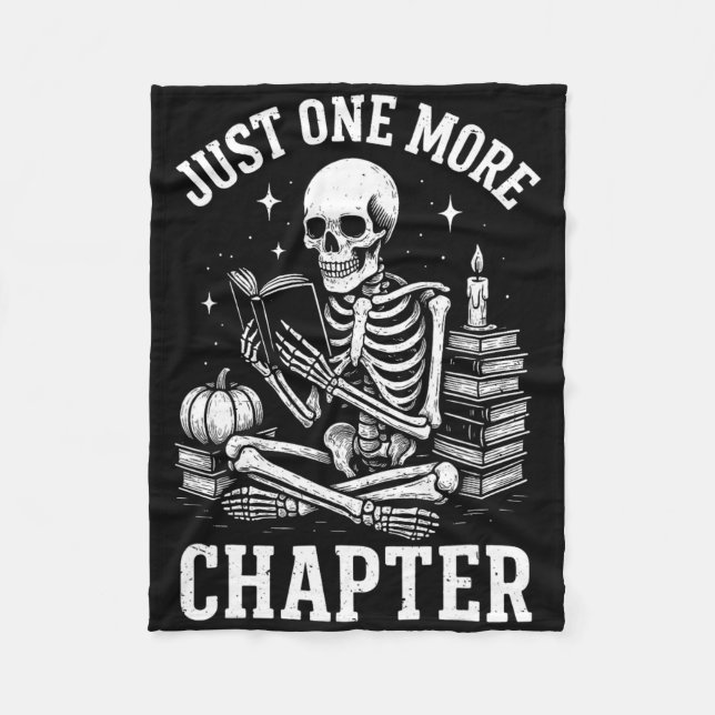 Just One More Chapter Skeleton Reader Reading Book Fleece Blanket (Front)