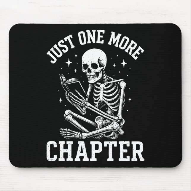 Just One More Chapter Skeleton Reader Reading Book Mouse Mat (Front)