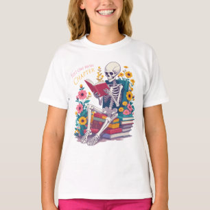 Just One More Chapter Skeleton Reading Book Reader T-Shirt
