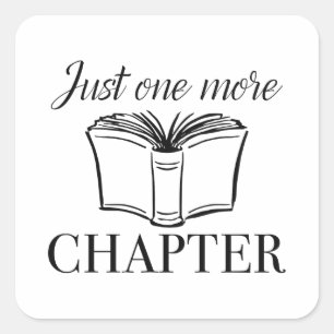 Just One More Chapter Square Sticker
