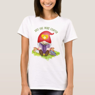 Just One More Chapter T-Shirt