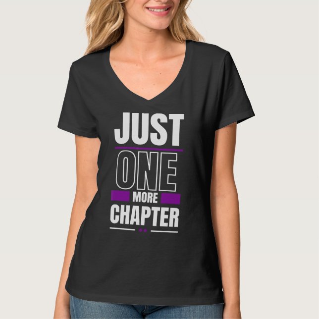 Just One More Chapter T-Shirt (Front)