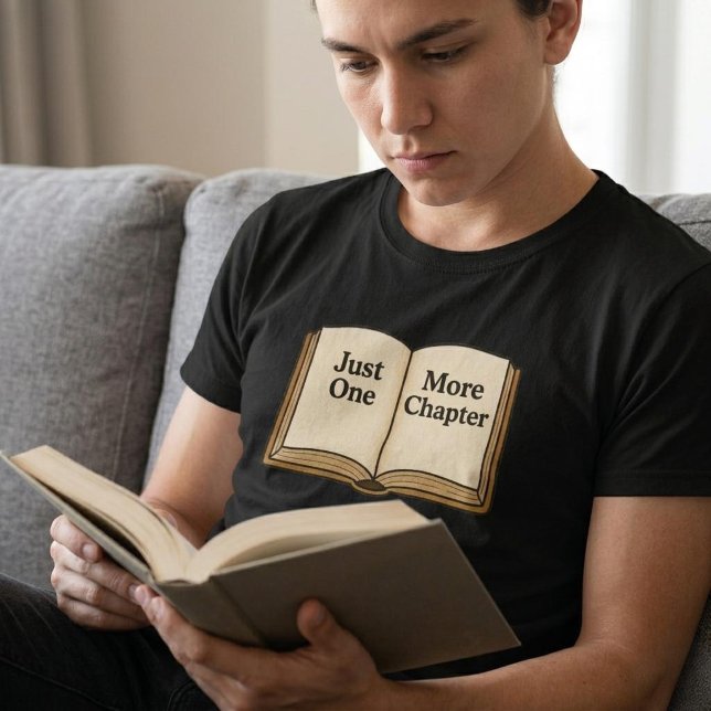Just One More Chapter T-Shirt (Creator Uploaded)