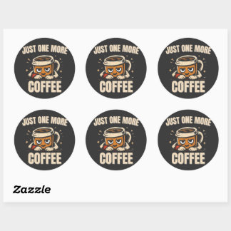 Just One More Coffee Sticker – Funny Caffeine Love