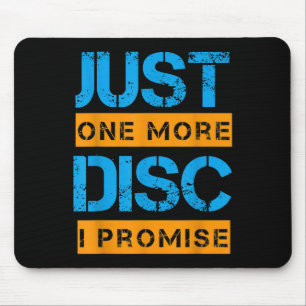 Just One More Disc Golf Game Discing Art Slogan Qu Mouse Mat