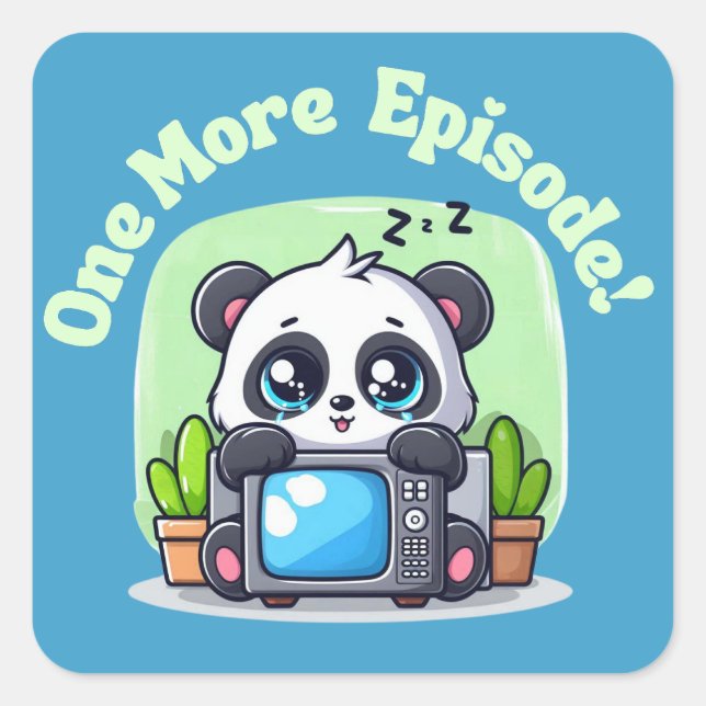 Just One More Episode Square Sticker (Front)