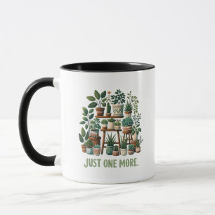 Just one More Funny Plant Indoor Flower Mug