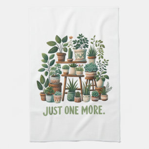just one more funny plant indoor flower tea towel