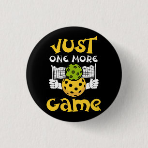 Just One More Game Funny Pickleball Player Paddleb 3 Cm Round Badge