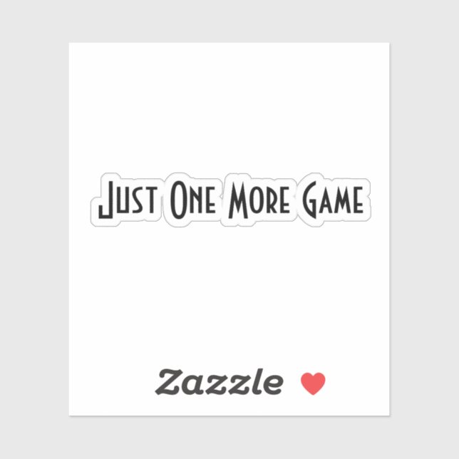 Just One More Game gamer sticker (Sheet)