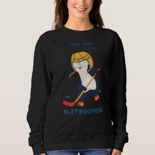 Just One More Game Let's Go Pens  Cute Ice Hockey Sweatshirt