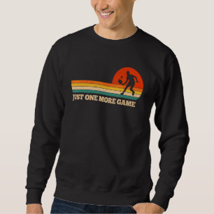 Just One More Game Pickleball Paddleball Player Sweatshirt