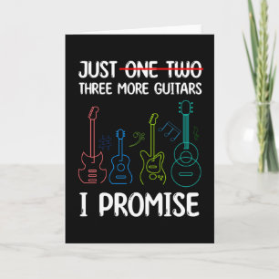 Just One More Guitar I Promise Gift For Guitarist Card