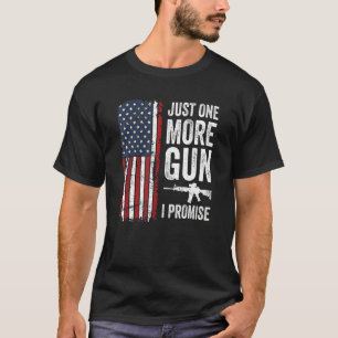 Just One More Gun I Promise Patriotic Usa Mens T-Shirt