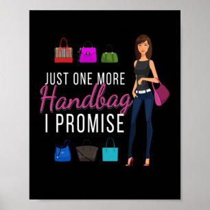 Just One More Handbag Fashion Poster