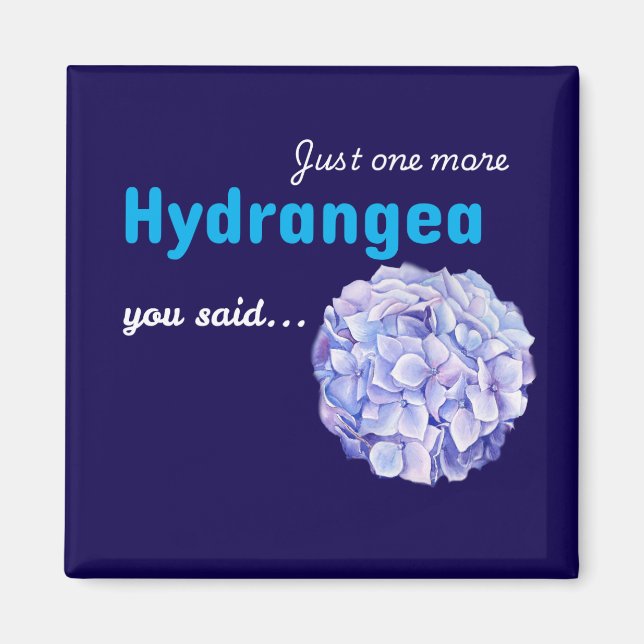 Just One More Hydrangea magnet - navy (Front)
