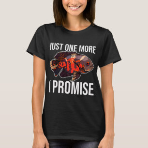 Just One More I Promise Fishing Shirt Funny Oscar