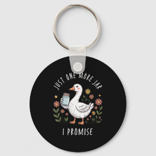 Just One More Jar Funny Goose Canning Key Ring