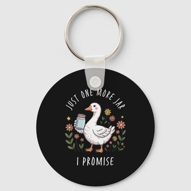 Just One More Jar Funny Goose Canning  Key Ring (Front)
