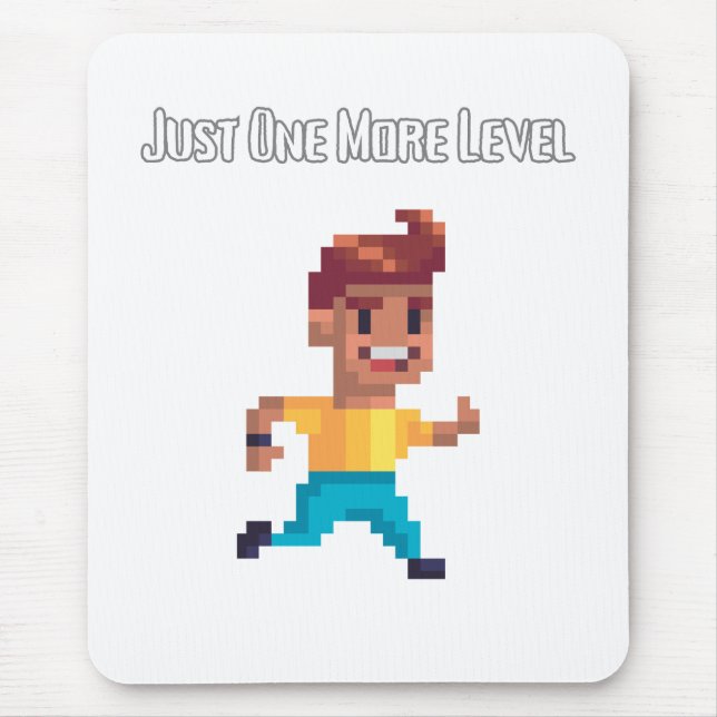 Just One More Level pad – Gamer Life pad Mouse Mat (Front)