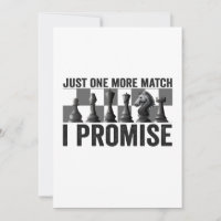 Just one more Match i Promise Funny Chess Lover