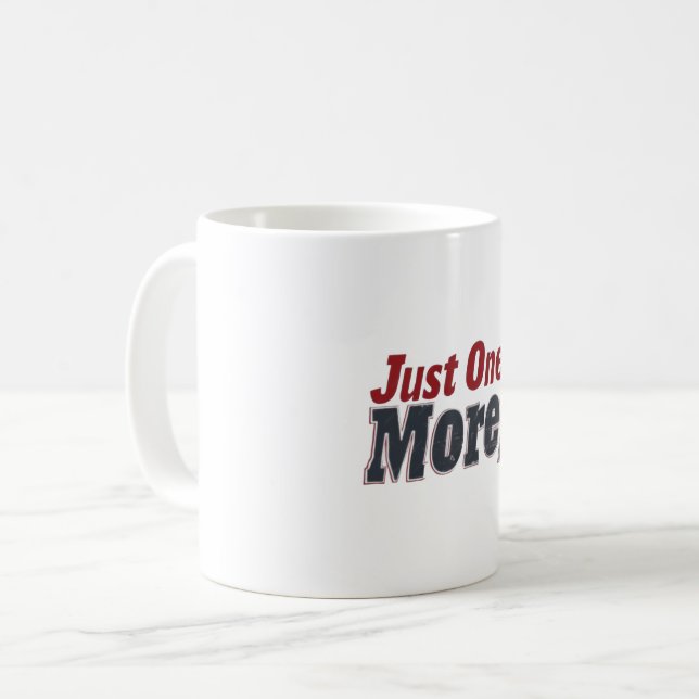 Just One More! Motivational Pop Art  Coffee Mug (Front Left)