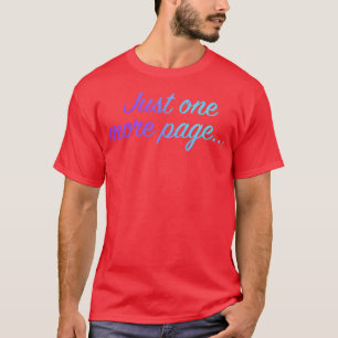 Just One More Page Blue and Purple T T-Shirt