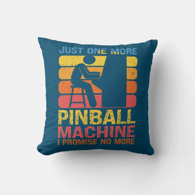 Just One More Pinball Machine Pinball Lovers Pub Cushion (Front)
