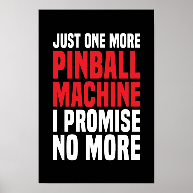 Just One More Pinball Machine Poster #20 (Front)