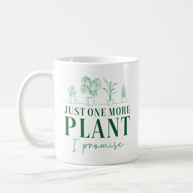 Just One More Plant Coffee Mug (Left)