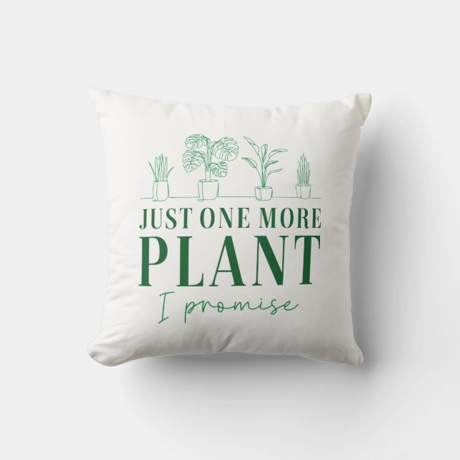Just One More Plant Cushion (Front)