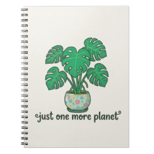 Just One More Plant Cute Monstera Notebook