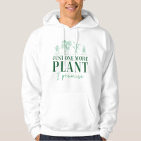Just One More Plant