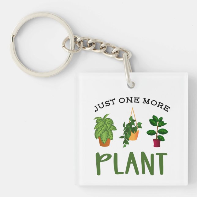 Just One More Plant Lady Garden Nursery Key Ring (Front)