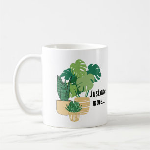 Just One More Plant Mug