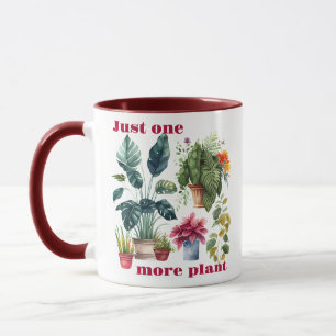 Just one more plant mug