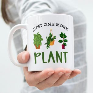 Just One More Plant Nursery Garden With Name Coffee Mug